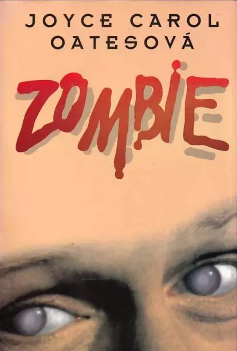 Joyce Carol Oates Zombie