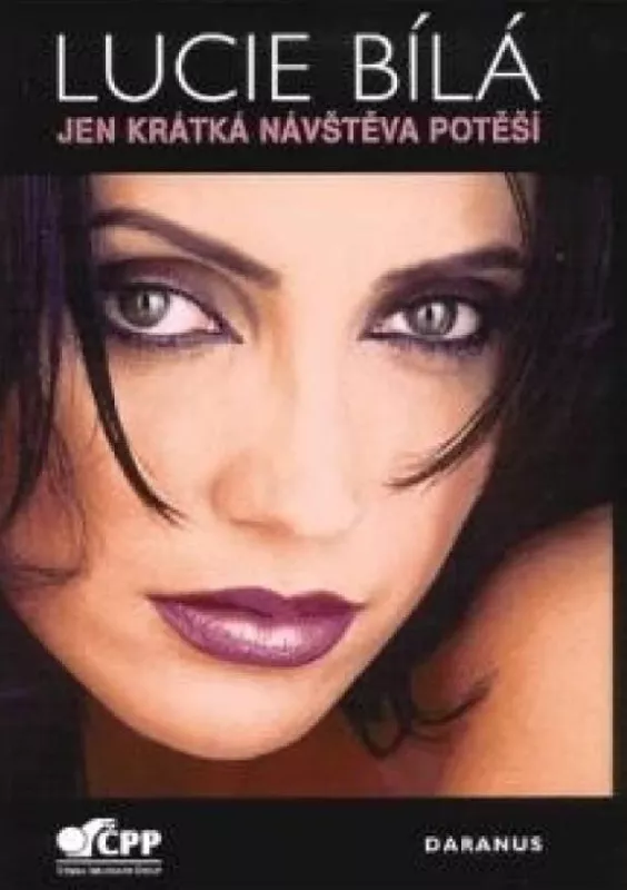 Lucie Bílá Jen krátká návštěva potěší