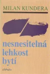 Milan Kundera Nesnesitelná lehkost bytí