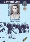 Nikolaj Nikolajevič Nikulin V první linii: Z Leningradu až do Berlína