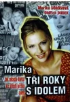 Oldřich Dudek , Marika Sörösová Marika tři roky s idolem