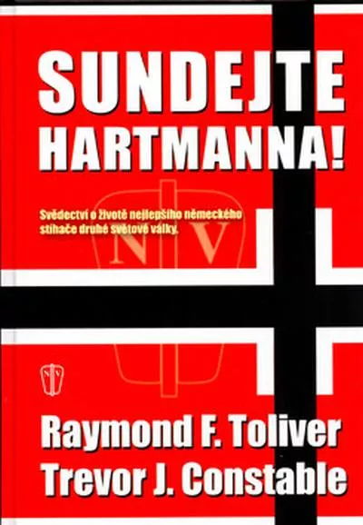 Raymond F. Toliver, Raymond F. Constable Sundejte Hartmanna!