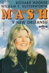 Richard Hooker , William E. Butterworth M*A*S*H v New Orleansu