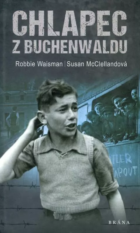 Robbie Waisman, Susan McClellandová Chlapec z Buchenwaldu