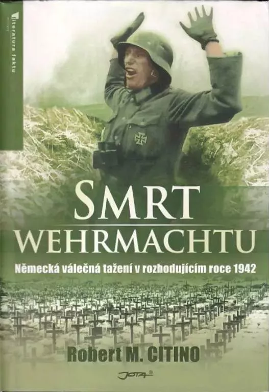 Robert Michael Citino Smrt wehrmachtu : německá válečná