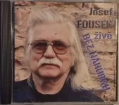 CD Fousek Josef - Živě bez náhubku