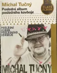 CD Tučný Michal - Poslední album posledního kovboje