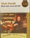 CD Wabi Daněk - Nech svět, ať se točí dál
