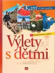 Eva Obůrková Výlety s dětmi 4.aktualizované vydání
