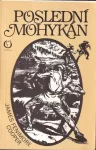 James Fenimore Cooper Poslední Mohykán ilustrace Jaromír Vrašti