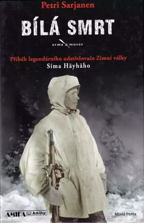 Petri Sarjanen Bílá smrt Příběh legendárního odstřelovače Zimní války