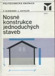 V.Schreiber , L. Sotolář Nosné konstrukce jednoduchých staveb