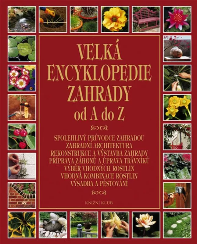 Velká encyklopedie zahrady od A do Z