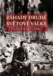 Vladimír Liška Záhady druhé světové války