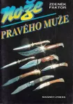 Zdeněk Faktor Nože pravého muže
