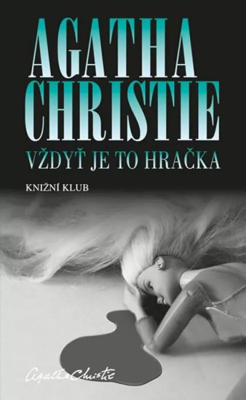 Agatha Christie Vždyť je to hračka