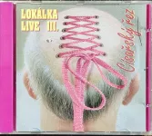 CD Lokálka Live III. "Císařský Řez"