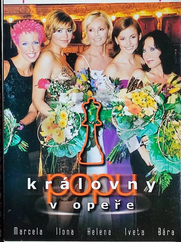 CD Marcela, Ilona, Helena, Iveta, Bára – Královny Popu V Opeře