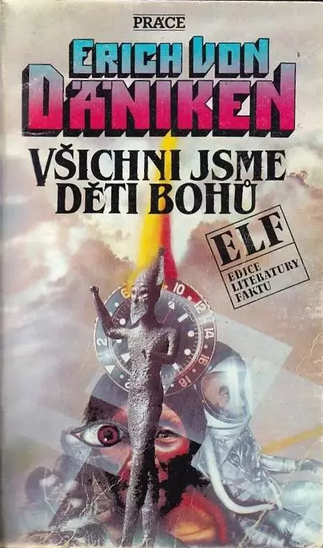 Erich von Däniken Všichni jsme děti bohů