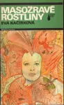 Eva Kačírková Masožravé rostliny
