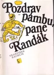 František Rachlík Pozdrav pámbu, pane Randák ilustrace Josef Lada