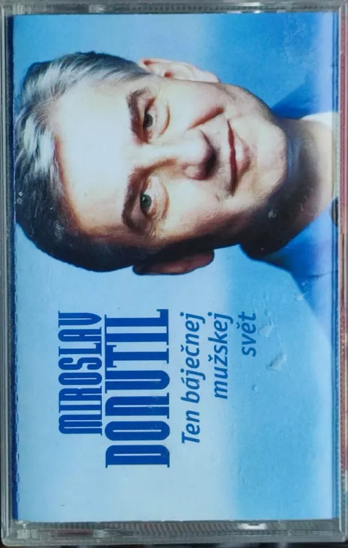 MC Miroslav Donutil – Ten báječnej mužskej svět ..