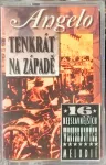 MCAngelo tenkrát na Západě (16 nejslavnějších westernových melodií)