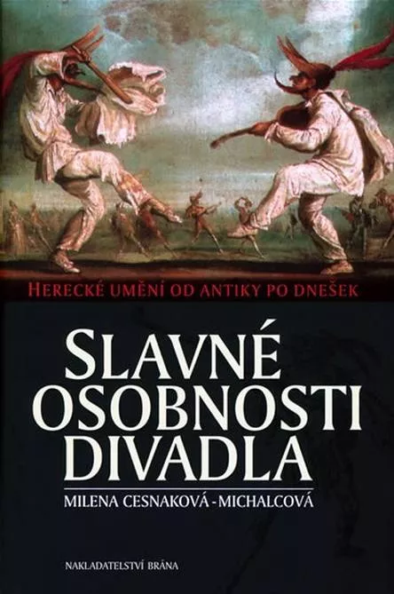 Milena Cesnaková-Michalcová Slavné osobnosti divadla