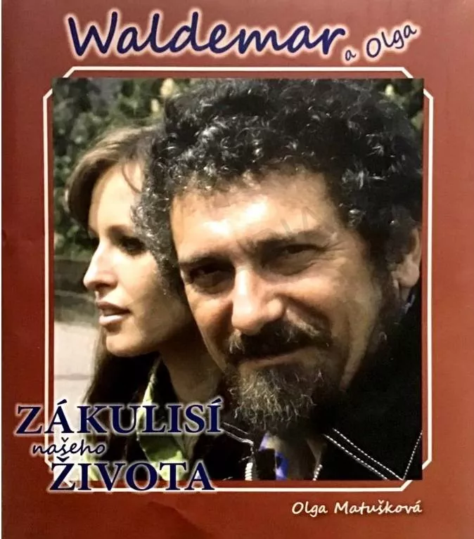 Olga Matušková Waldemar a Olga Zákulisí našeho života +CD