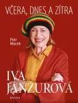 Petr Macek Iva Janžurová - Včera, dnes a zítra