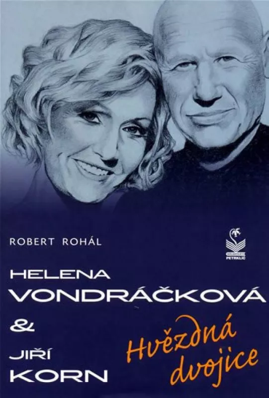 Robert Rohál Helena Vondráčková a Jiří Korn