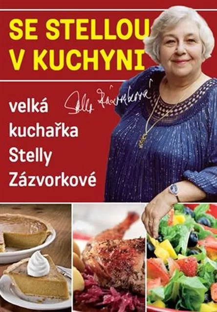 Stella Zázvorková Se Stellou v kuchyni