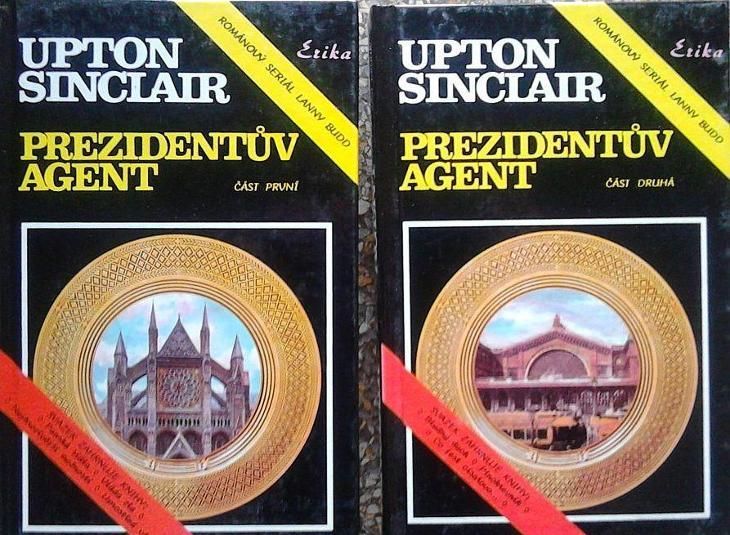 Upton Sinclair Prezidentův agent 1+2 díl