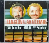 CD Ivo Jahelka . Miroslav Paleček – Tenisová Akademie