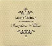 CD Miroslav Žbirka : Symphonic Album