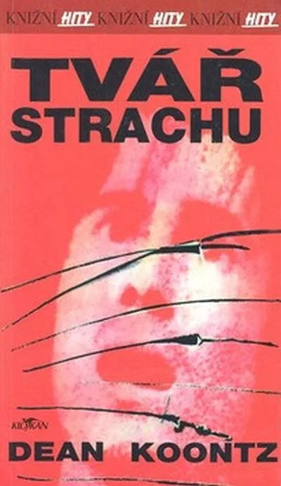 Dean Koontz Tvář strachu