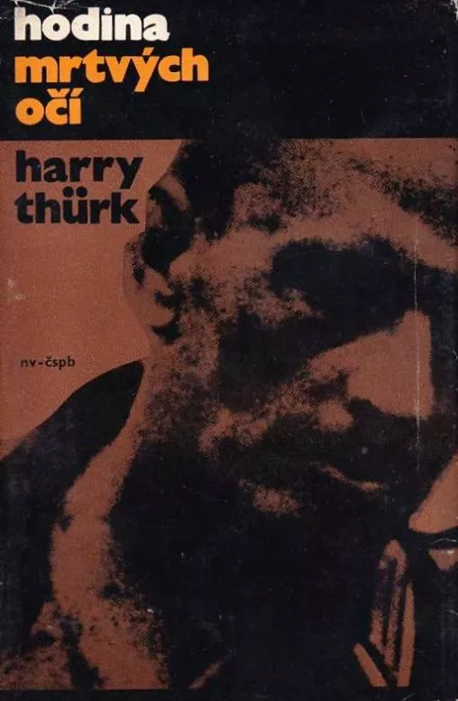 Harry Thürk Hodina mrtvých očí