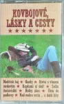 MC Kovbojové,lásky a cesty