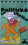 Miloslav Šimek , Zuzana Bubílková Politická záchytka