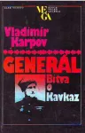 Vladimir Vasiljevič Karpov Generál: Bitva o Kavkaz