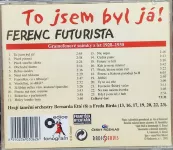 CD Ferenc Futurista - To jsem byl já!