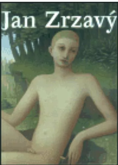 Karel Srp Jana Orlíková Jan Zrzavý