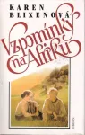 Karen Blixen Vzpomínky na Afriku
