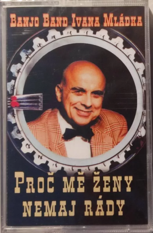 MC Banjo Band Ivana Mládka - Proč mě ženy nemaj rády