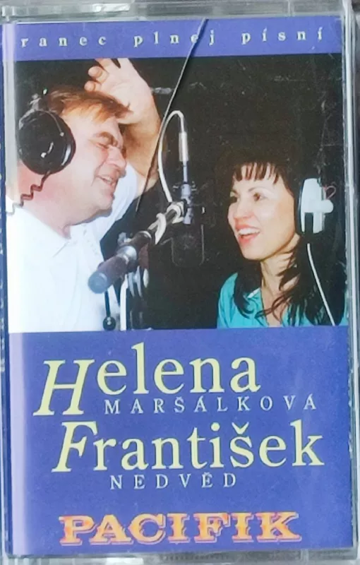 MC František Nedvěd, Helena Maršálková a Pacifik