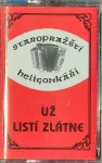 MC Staropražští heligonkáři Už listí zlátne