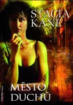 Stacia Kane Město duchů