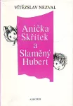 Vítězslav Nezval Anička Skřítek a Slaměný Hubert ilustr.Jiří Trnka.