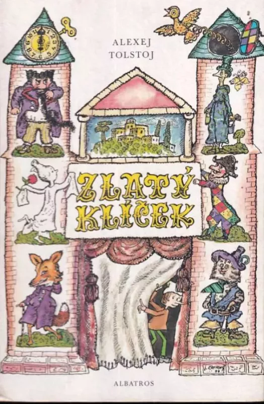 Alexej Nikolajevič Tolstoj Zlatý klíček ilustrace Jan Černý