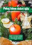 CD Pokoj lidem dobré vůle aneb nejkrásnější folkové písničky pro